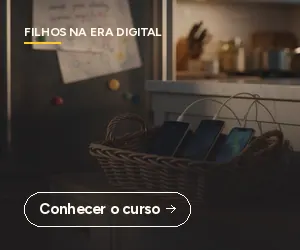 Educar na Era Digital: conheça no Filhos na Era Digital